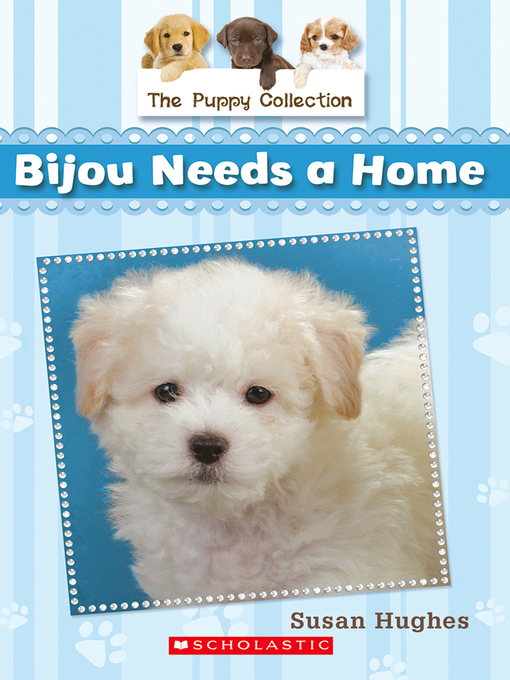 Title details for Bijou Needs a Home by Susan Hughes - Wait list